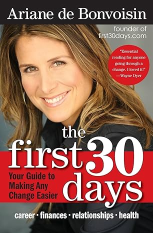 The First 30 Days by Ariane de Bonvoisin